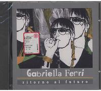 Gabriella Ferri - Ritorno Al Futuro [Import]