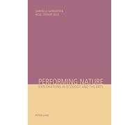 Gabriella Giannachi Performing Nature (Tascabile)
