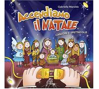 Gabriella Marolda - Accendiamo Il Natale Canzoni E Spettacolo - Cd