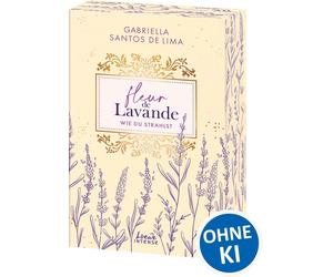 Gabriella Santo Fleur de Lavande (Band 2) - Wie du strahlst: Zwische (Tascabile)