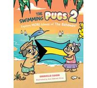Gabriella Suigh The Swimming Pugs 2: Explore More Islands of (Copertina rigida)