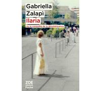 Gabriella Zalapì Ilaria: Ou la conquête de la désobéissance (Tascabile)