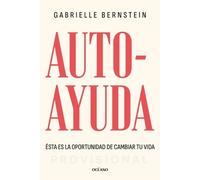 Gabrielle Berns Autoayuda. Ésta Es La Oportunidad Para Cambiar Tu Vi (Tascabile)