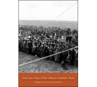 Gabrielle Calvocoressi The Last Time I Saw Amelia Earhart (Tascabile)