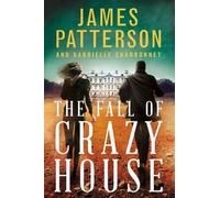 Gabrielle Charbonnet James Patterson The Fall of Crazy House (Copertina rigida)