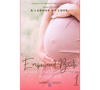 Gabrielle Elizabeth Targett Empowered Birth (Tascabile)