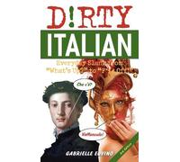 Gabrielle Euvino Dirty Italian: Third Edition (Tascabile)