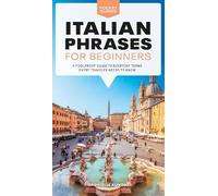 Gabrielle Euvino Italian Phrases for Beginners (Tascabile) Pocket Guides