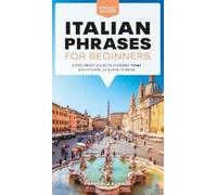 Gabrielle Euvino Italian Phrases for Beginners (Tascabile) Pocket Guides