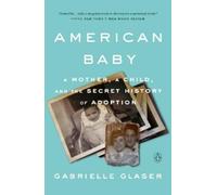 Gabrielle Glaser American Baby (Tascabile)