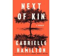 Gabrielle Hamilton Next of Kin (Copertina rigida)
