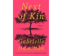 Gabrielle Hamilton Next of Kin (Tascabile)