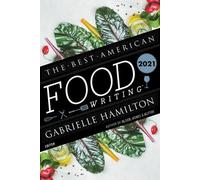 Gabrielle Hamilton Silvia Killingsw The Best American Food Writing (Tascabile)