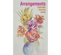 Gabrielle Journey Jones Arrangements (Tascabile)