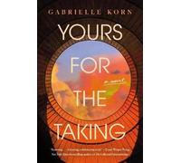 Gabrielle Korn Yours for the Taking (Tascabile)