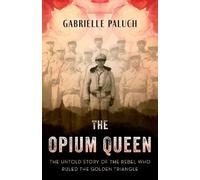 Gabrielle Paluch The Opium Queen (Copertina rigida)