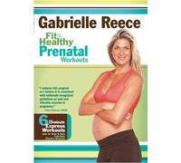 Gabrielle Reese - Fit & Healthy Pregnancy