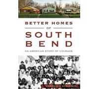 Gabrielle Robinson Better Homes of South Bend (Tascabile)