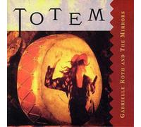 Gabrielle Roth & The Mirrors Totem (CD) Album