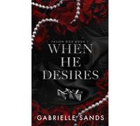 Gabrielle Sands When He Desires (Tascabile)