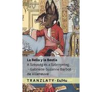 Gabrielle-Suzanne Barbot De La Bella y la Bestia / A Szépség és a (Tascabile)