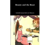 Gabrielle-Suzanne Barbot de Villeneuve Beauty and the Beast (Copertina rigida)