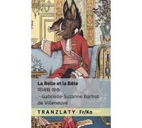 Gabrielle-Suzanne Barbot De Villeneuve La Belle et la Bête / 미녀와 야수 (Tascabile)