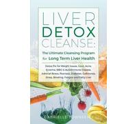 Gabrielle Townsend Liver Detox Cleanse (Tascabile)