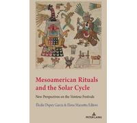 Gabrielle Vail Mesoamerican Rituals and the Solar Cycle (Copertina rigida)