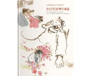Gabrielle Vincent: Patchwork. Une biographie en images