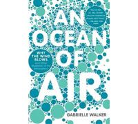 Gabrielle Walker An Ocean of Air (Tascabile)