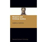 Gabrielle Watson Respect and Criminal Justice (Copertina rigida)