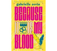 Gabrielle Zevin Because It Is My Blood (Tascabile) Birthright