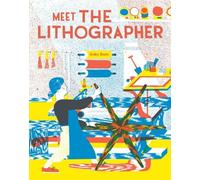 Gaby Bazin Meet the Lithographer (Copertina rigida) Meet the Printmakers