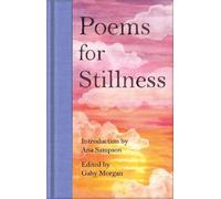 Gaby Morgan Poems for Stillness (Copertina rigida) Macmillan Collector's Library