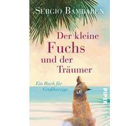 Gaby Wurster Sergi Der kleine Fuchs und der Träumer: Ein Buch für G (Tascabile)