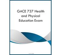 GACE 737 Health and Physical Education Exam