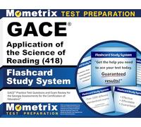 GACE Application of the Science of Reading (418) Flashcard Study System: GACE Practice Test Questions and Exam Review for the Georgia Assessments for the Certification of Educators