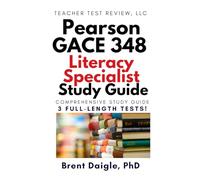 GACE Literacy Specialist 348 Study Guide: Georgia Pearson Aligned Practice Tests for Teacher Certification Exam