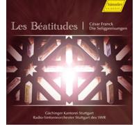 Gachinger Kantorei Stuttgart Cesar Franck: Les Beatitudes Album