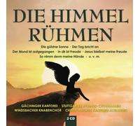 Gachinger Kantorei Stuttgart Die Himmel Rühmen (CD) Album