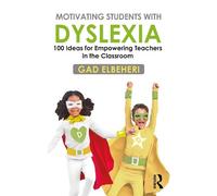 Gad Elbeheri Motivating Students with Dyslexia (Tascabile)