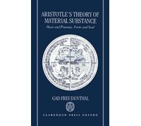 Gad Freudenthal Aristotle's Theory of Material Substance (Copertina rigida)