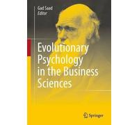 Gad Saad Evolutionary Psychology in the Business Sciences (Tascabile)
