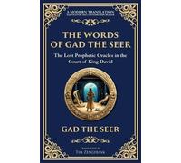 Gad The Seer (Prophet of King David) The Words of Gad the Seer (Tascabile)