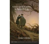 Carolyn Culbertson Gadamer and the Social Turn in Epistemology (Tascabile)