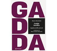 Gadda insolito. Appigli postille pretesti