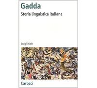 Gadda. Storia linguistica italiana