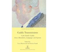 Gadda Transmissions: Carlo Emilio Gadda Across Boundaries, Languages and Systems: 65