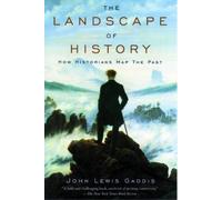 Gaddis The Landscape of History (Tascabile)